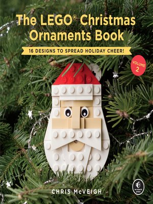 cover image of The LEGO Christmas Ornaments Book, Volume 2